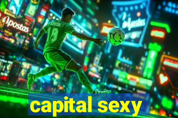 capital sexy